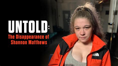 shannon matthews documentary